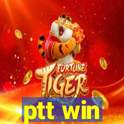 ptt win